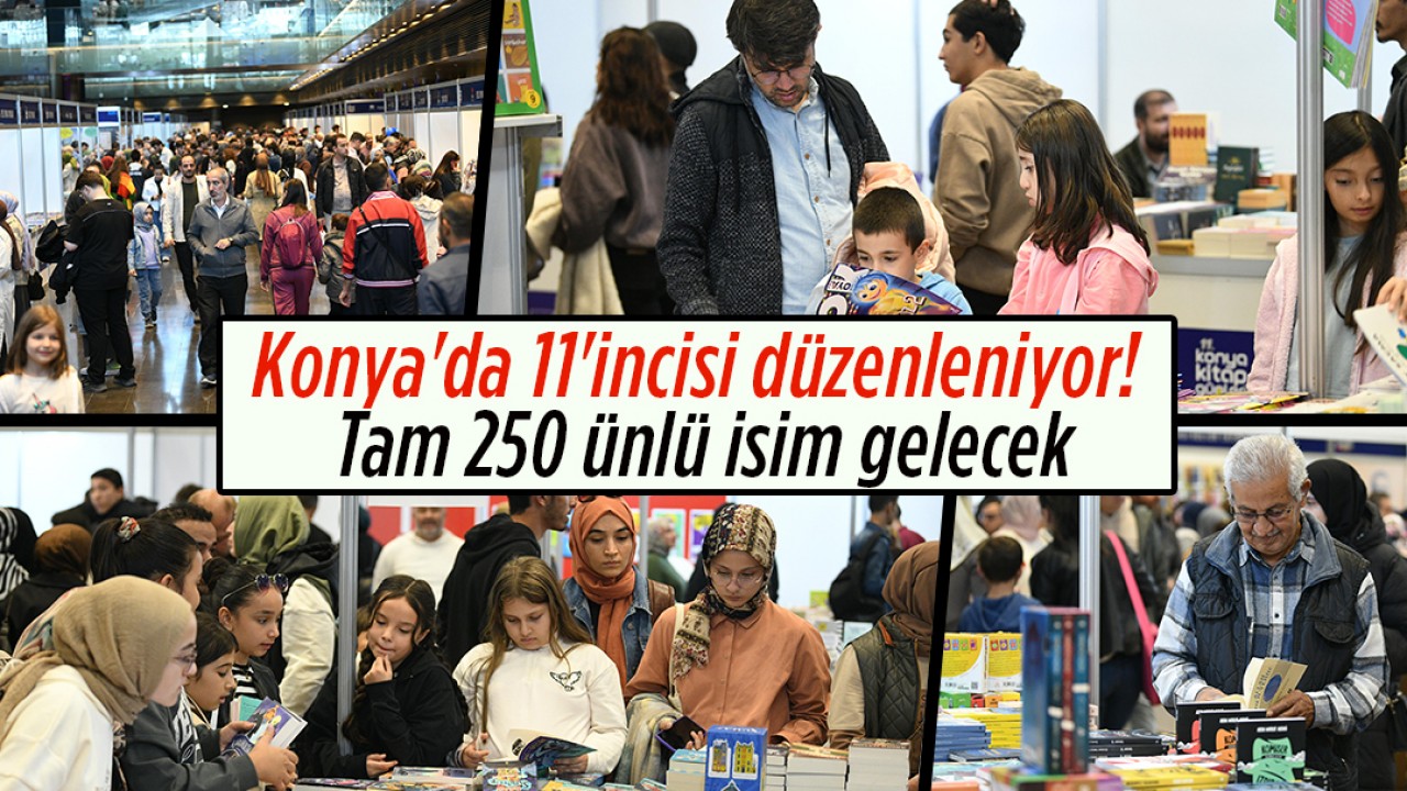 Konya'da 11'incisi düzenleniyor! Tam 250 ünlü isim gelecek