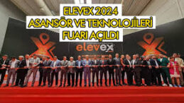 ELEVEX 2024 Asansör ve Teknolojileri Fuarı Konya’da açıldı